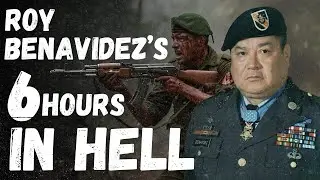 6 Hours in Hell - Roy Benavidez's Inspiring Heroic Story