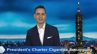 【Taiwan Hashtag】Cigarette Smuggling Scandal &ndash; Impact on Taiwan Politics