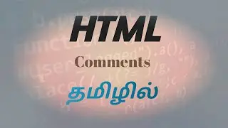 HTML comments explanation in tamil #tamil #happycoding #htmltutorial #comments #programming #html