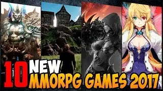 ТОП 10 НОВЫХ ИГР ММОРПГ 2017