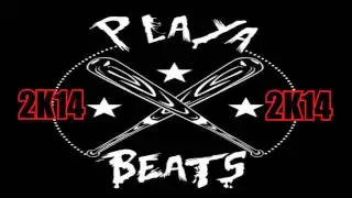 Playa | Brainz0ut | 2K14