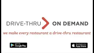 How to use the DRIVE-THRU ON DEMAND App