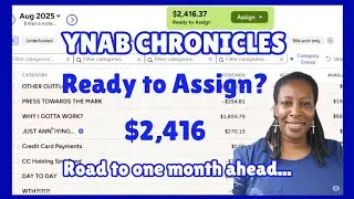 Assigning Money in YNAB| Getting One Month Ahead| Paycheck $2416