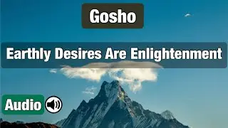 Earthly Desires Are Enlightenment | Gosho  | WND 1 | Nam Myoho Renge Kyo