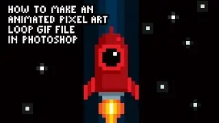How to Make an Animated Pixel Art Loop GIF File in Photoshop