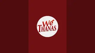WE THANAS is live