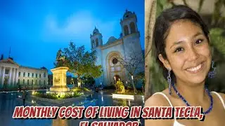 Monthly cost of living in Santa Tecla (El Salvador) || Expense Tv