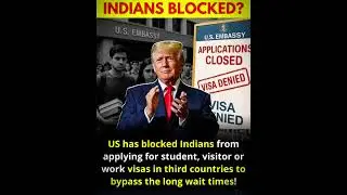 🚨 US Blocks Indians from Visa Applications in Third Countries | Shocking Update 2025 🌍✈️
