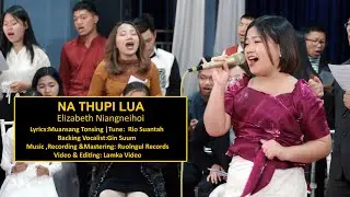 Elizabeth Niangneihoi-Na Thupi Lua (OFFICIAL MV)