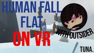 Harder Than I Thought | Human Fall Flat VR