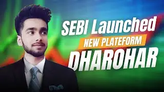 SEBI Launches 'Dharohar' &ndash; A Digital Archive of India's Securities Market