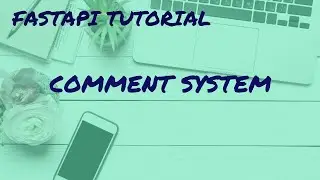 FastAPI Tutorial for beginners 09_ Adding comment API for blog