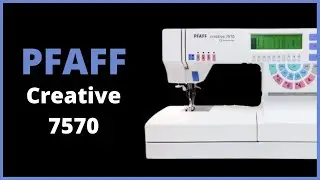 PFAFF creative 7570