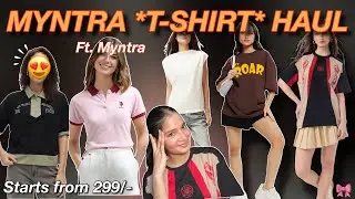 HUGE MYNTRA T-SHIRT HAUL😍!! Trendy & Affordable Tees! Oversized, Polos || COLLEGE MUST HAVE🥰