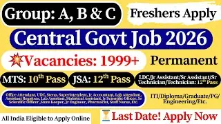 ✅ Central Govt Group A, B & C New Vacancy 2026 | 🎯 Freshers Apply Now! | 10th/12th Pass Job