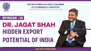 Business Podcast Episode 10 | Hidden Export Potential of India with Dr. Jagat Shah