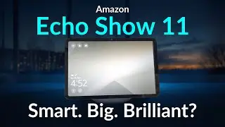 Amazon Echo Show 11 ist neu! Trotz schlechter Kritik gut?
