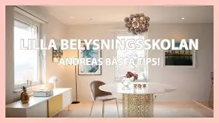 INREDNING, Belysning, Så ljussätter du bäst i ditt hem,