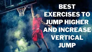 Best Exercises To Jump Higher and Increase Vertical Jump - Vert Shock Vertical Jump Training