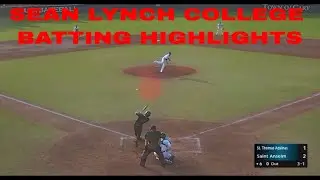 SEAN LYNCH COLLEGE BASEBALL BATTING HIGHLIGHTS FOR SAINT THOMAS AQUINAS COLLEGE