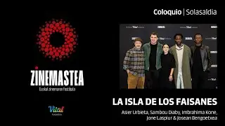 Coloquio 'Faisaien irla' | Zinemastea 2026 | Vital Fundazioa