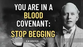 Stop Begging God &mdash; The Blood Covenant That Gave You Authority