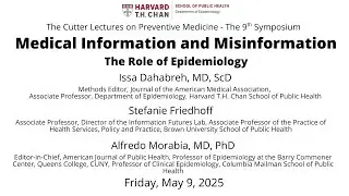 The 9th Cutter Symposium: Medical Information and Misinformation - The Role of Epidemiology