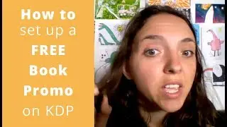 Tutorial - How to Set up a Free eBook Promo on KDP