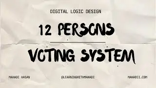Lesson 1.3 | 12 Persons Voting System | 4 bit parallel adder | Digital Logic Design