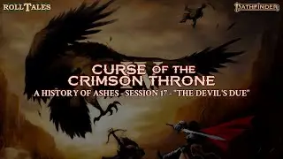 The Devil's Due | A History of Ashes, Session 17 | RollTales | Pathfinder 2E
