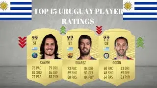 FIFA 20 | TOP 15 URUGUAY PLAYER RATINGS 😱🇺🇾|  God&iacute;n,Su&aacute;rez,Cavani,Gim&eacute;nez