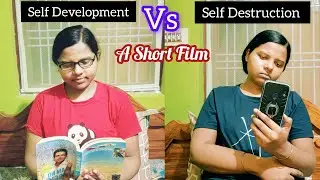 ✨ Self Development Vs Self Destruction✨ : A Motivational Short Film 🌷#motivation#shorts 