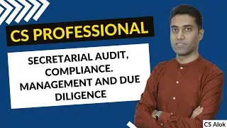 CS Professional : Birdseye view of Secretarial Audit, Compliance  Management and Due Diligence