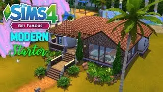 THE SIMS 4 - GET FAMOUS MODERN FAMILY STARTER HOME BUILD (DEL SOL VALLEY)