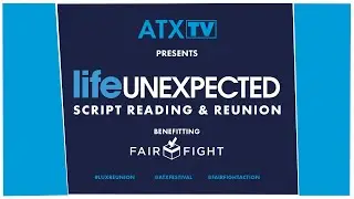 #LifeUnexpected: Script Reading and Live Reunion with Creator and Cast