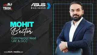 ASUS’ Mohit Bector on AI-Driven Growth, Resilience & UAE’s Tech Vision