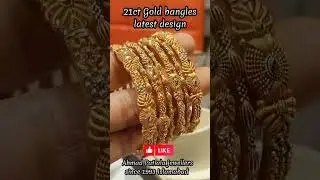 latest 21kt Gold bangles | #ahmadpatialajewellers | #gold  #bangles #islamabad #bridal