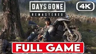 DAYS GONE REMASTERED Gameplay Walkthrough FULL GAME [4K 60FPS] - No Commentary