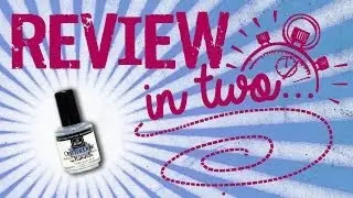 Review in Two: Out the Door Fast-Drying Top Coat