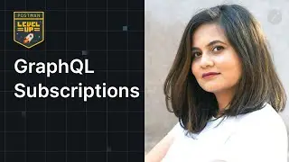 GraphQL Subscriptions | Postman Level Up