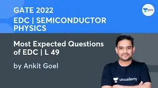Most Expected Questions | Lec 49 | EDC | GATE 2022 | Kreatryx | Ankit Goel