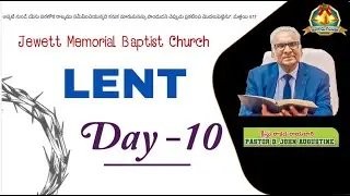 15-03-2025 LENT DAY 10 SERVICE BY JMB CHURCH PASTOR **D J AUGUSTINE**