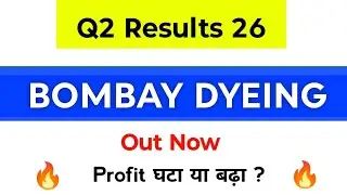 Bombay Dyeing Q2 Results | Bombay Dyeing Share Latest News | Bombay Dyeing Results