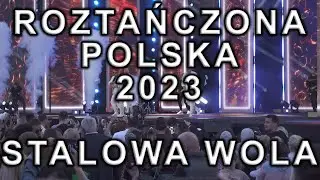 Roztańczona Polska - Stalowa Wola, Weekend - Za każdą chwilę z Tobą