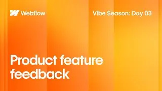 Vibe Season Day 3 | Turning Product Feedback Into a Drag-and-Drop Experience