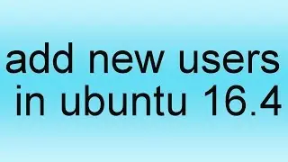 Add User and Grant Root Privileges in ubuntu  16.4