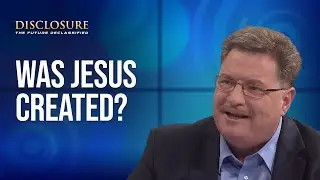 Was Jesus a Created Being? | Disclosure Highlights