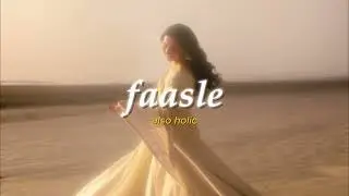 Faasle (Slowed + Reverb) - Kaavish [Studio Version] | Also Holic