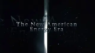 The New American Energy Era