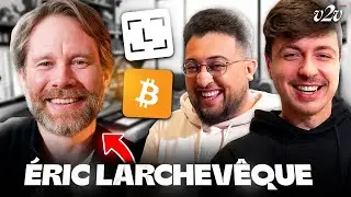 &Eacute;ric Larchev&ecirc;que : il se livre sur TOUT ! (Fortune, Bitcoin, QVEMA, Ledger, famille)